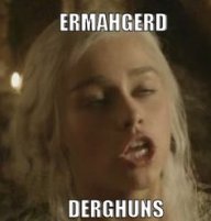 ermahgerd